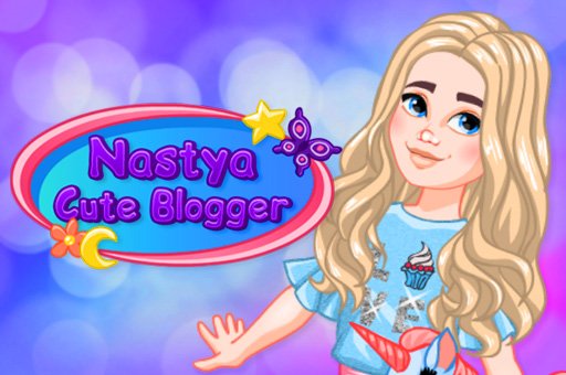 Hra - Nastya Cute Blogger